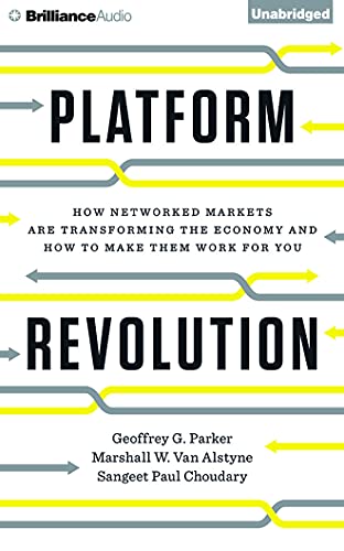 Stock image for Platform Revolution: How Networked Markets Are Transforming the Economy--and How to Make Them Work for You for sale by SecondSale
