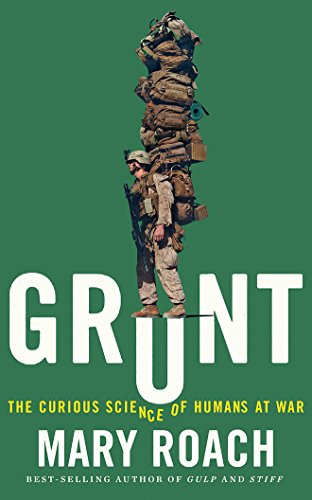 Beispielbild fr Grunt: The Curious Science of Humans at War zum Verkauf von Books From California