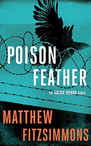 Stock image for Poisonfeather (The Gibson Vaughn Series) for sale by ABC Books