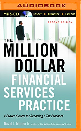 Beispielbild fr The Million-dollar Financial Services Practice: A Proven System for Becoming a Top Producer zum Verkauf von Revaluation Books