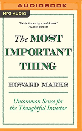 9781511383479: The Most Important Thing: Uncommon Sense for the Thoughtful Investor