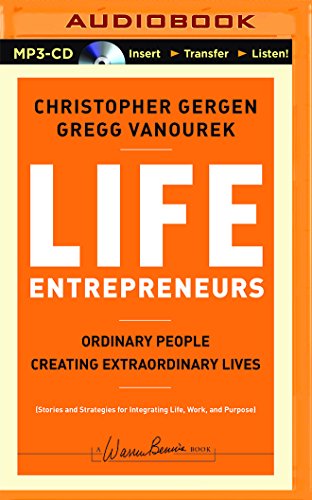 Imagen de archivo de Life Entrepreneurs: Ordinary People Creating Extraordinary Lives a la venta por Revaluation Books