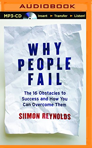 Beispielbild fr Why People Fail: The 16 Obstacles to Success and How You Can Overcome Them zum Verkauf von Buchpark