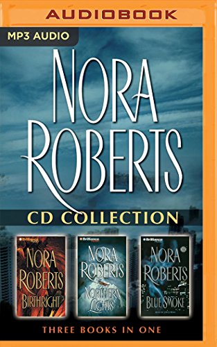 Beispielbild fr Nora Roberts - Collection: Birthright, Northern Lights, & Blue Smoke zum Verkauf von HPB-Diamond