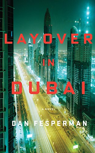 Stock image for Layover in Dubai: A Novel for sale by The Yard Sale Store