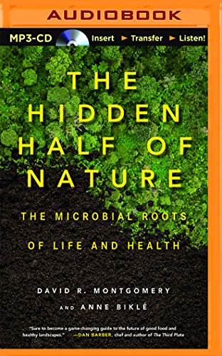 Stock image for The Hidden Half of Nature: The Microbial Roots of Life and Health for sale by Revaluation Books