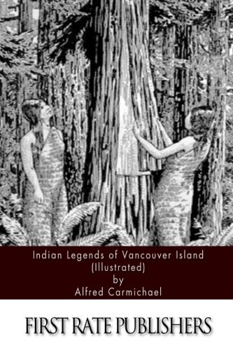 9781511400695: Indian Legends of Vancouver Island (Illustrated)