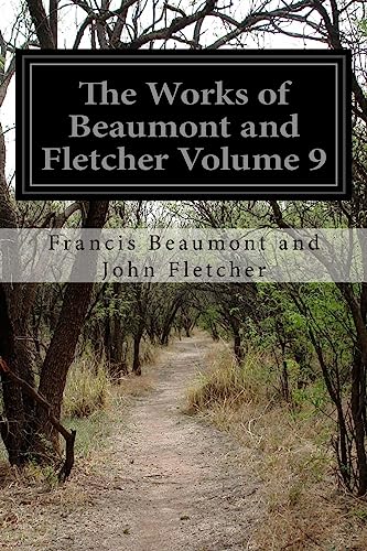Stock image for The Works of Beaumont and Fletcher Volume 9 for sale by THE SAINT BOOKSTORE