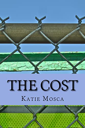 Imagen de archivo de The Cost: Katie Mosca a la venta por THE SAINT BOOKSTORE