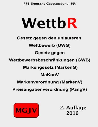 Imagen de archivo de WettbR: Wettbewerbsrecht, Markenrecht und Kartellrecht a la venta por medimops