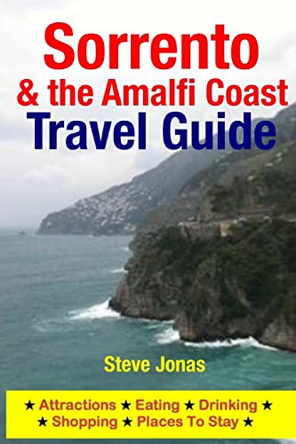 Beispielbild fr Sorrento & the Amalfi Coast Travel Guide: Attractions, Eating, Drinking, Shopping & Places To Stay zum Verkauf von WorldofBooks