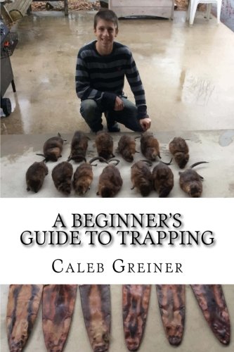 Beispielbild fr A Beginners Guide to Trapping zum Verkauf von Wonder Book