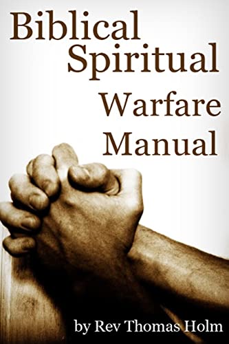 

Biblical Spiritual Warfare Manual