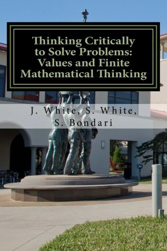 Stock image for Thinking Critically to Solve Problems: Values and Finite Mathematical Thinking for sale by BookHolders