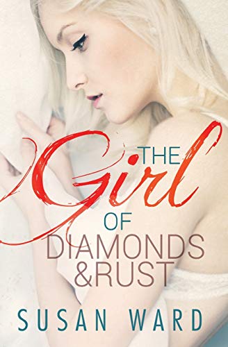 9781511412988: The Girl of Diamonds and Rust: Volume 3 (The Half Shell Series)