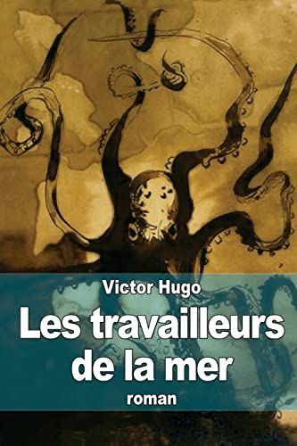 9781511416771: Les travailleurs de la mer