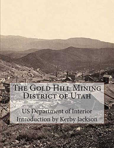 Beispielbild fr The Gold Hill Mining District of Utah zum Verkauf von BookResQ.