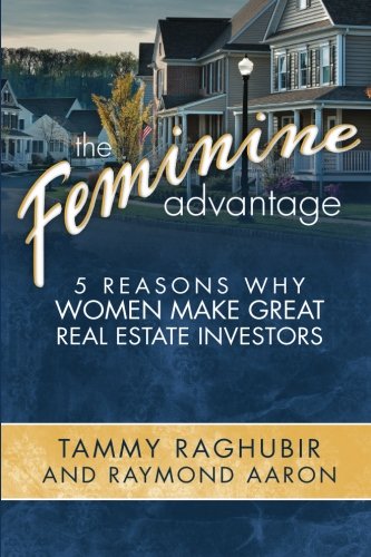 9781511430821: The Feminine Advantage: 5 Reasons Why Women Make Great Real Estate Investors