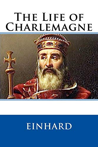 Beispielbild fr The Life of Charlemagne zum Verkauf von WorldofBooks