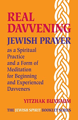 Stock image for Real Davvening: Jewish Prayer as a Spiritual Practice and a Form of Meditation for Beginning and Experienced Davveners for sale by SecondSale