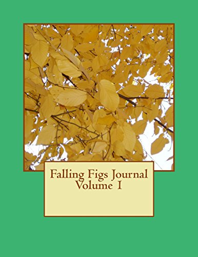 9781511440592: Falling Figs Journal: Volume 1