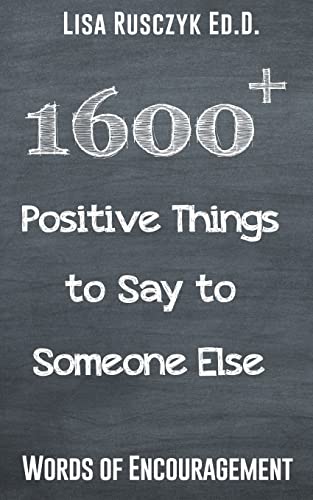Stock image for 1600+ Positive Things to Say to Someone Else for sale by PBShop.store US