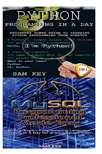 Beispielbild fr Python Programming in a Day & MySQL Programming Professional Made Easy zum Verkauf von THE SAINT BOOKSTORE