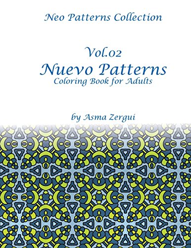 Stock image for Nuevo Patterns: Adult Coloring Book for sale by THE SAINT BOOKSTORE