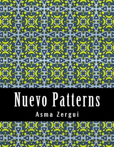 9781511442923: Nuevo Patterns: Adult Coloring Book (Neo Patterns Collection)