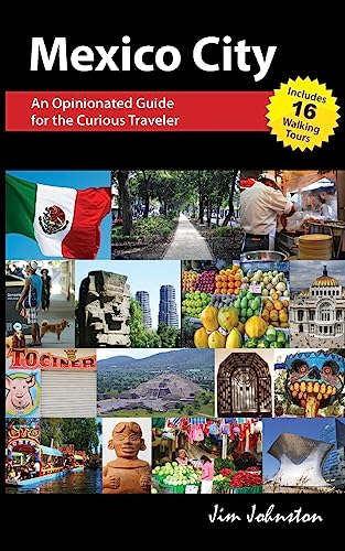 Beispielbild fr Mexico CIty: An Opinionated Guide for the Curious Traveler zum Verkauf von Wonder Book