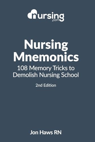 Stock image for Nursing Mnemonics : 108 Memory Tricks to Demolish Nursing School for sale by Better World Books