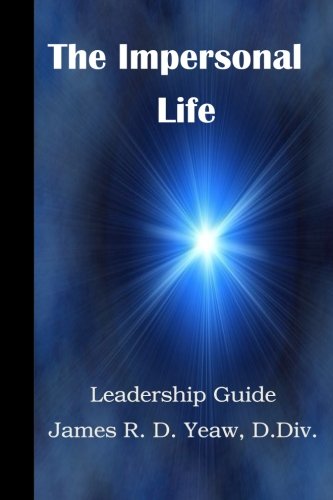 9781511449069: The Impersonal Life Leadership Guide