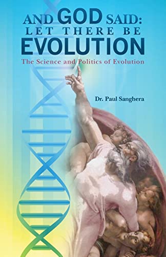 Stock image for And God Said: Let There Be Evolution: The Science and Politics of Evolution for sale by THE SAINT BOOKSTORE