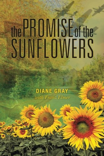 Beispielbild fr The Promise of the Sunflowers zum Verkauf von -OnTimeBooks-