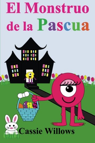 Beispielbild fr El Monstruo de la Pascua (Los Amigos Monstruos) zum Verkauf von Revaluation Books