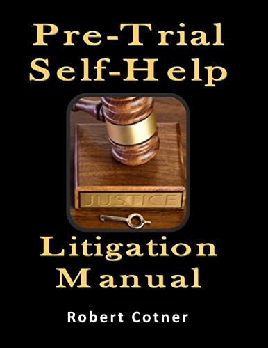 9781511455701: Pre-Trial Self-Help Litigation Manual