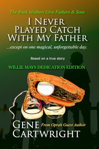 Stock image for I Never Played Catch With My Father: 20th Anniversary Edition for sale by Revaluation Books