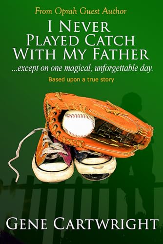 Stock image for I Never Played Catch With My Father: 20th Anniversary Edition for sale by Revaluation Books