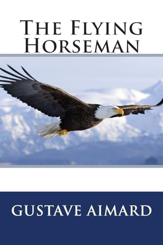 Stock image for The Flying Horseman for sale by THE SAINT BOOKSTORE