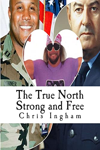 Stock image for The True North Strong and Free for sale by THE SAINT BOOKSTORE