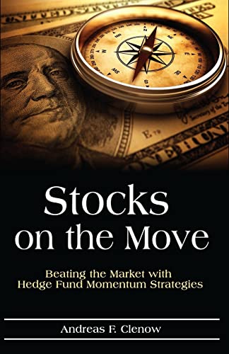 Imagen de archivo de Stocks on the Move: Beating the Market with Hedge Fund Momentum Strategies a la venta por HPB Inc.