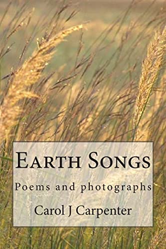 Stock image for Earth Songs: Poems and photographs for sale by THE SAINT BOOKSTORE