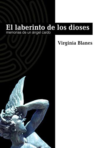 Stock image for El Laberinto De Los Dioses: Memorias de un ngel cado for sale by medimops