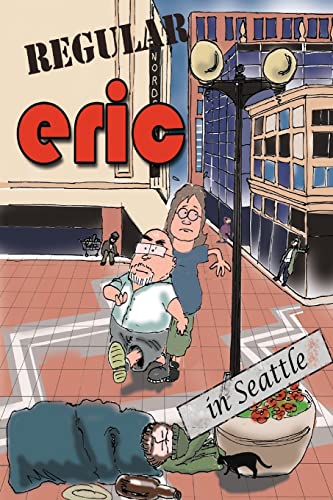 Stock image for Regular Eric: The Metrosexual in Seattle for sale by THE SAINT BOOKSTORE