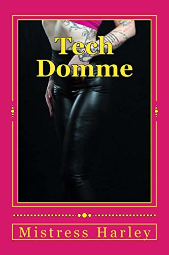 9781511472470: Tech Domme: The FIRST, the ONLY TechDomme: Volume 1