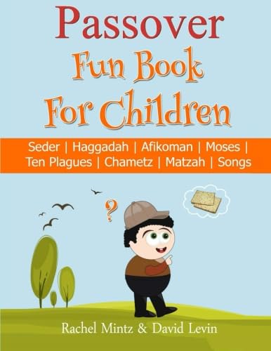 Stock image for Children's Passover Fun Book: 68 Pages: Seder | Haggadah | Afikomen | Moses | Ten Plagues | Chametz | Matzah | Songs for sale by Revaluation Books