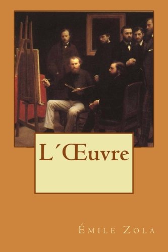Imagen de archivo de L OEuvre (French Edition) a la venta por ThriftBooks-Atlanta