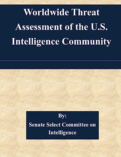 Beispielbild fr Worldwide Threat Assessment of the U.S. Intelligence Community zum Verkauf von THE SAINT BOOKSTORE