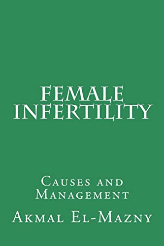 Imagen de archivo de Female Infertility: Causes and Management a la venta por Lucky's Textbooks