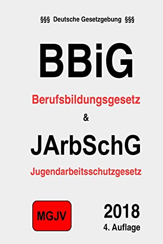 Beispielbild fr BBiG & JArbSchG: Berufsbildungsgesetz & Jugendarbeitsschutzgesetz zum Verkauf von THE SAINT BOOKSTORE